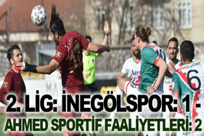 2. Lig: İnegölspor: 1 - Ahmed Sportif Faaliyetleri: 2