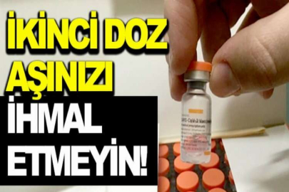 İkinci doz aşınızı ihmal etmeyin