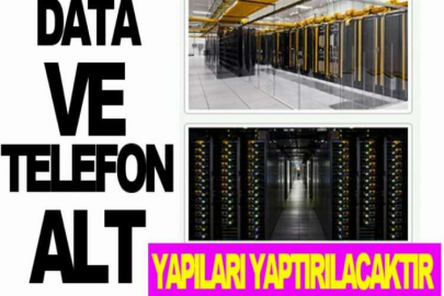 Data ve telefon alt yapıları yaptırılacaktır