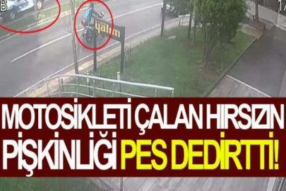 Motosikleti çalan hırsızın pişkinliği pes dedirtti