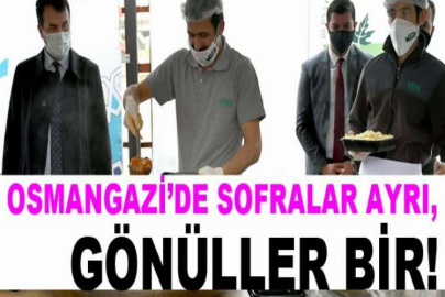 Osmangazi’de Sofralar Ayrı, Gönüller Bir