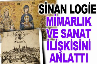 Sinan Logie mimarlık ve sanat ilişkisini anlattı