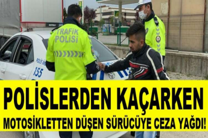 Polisten kaçarken devrilen motosikletten düşen sürücüye ceza yağdı