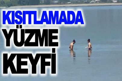 Kısıtlamada yüzme keyfi