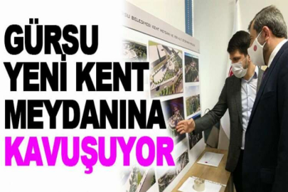 Gürsu yeni kent meydanına kavuşuyor