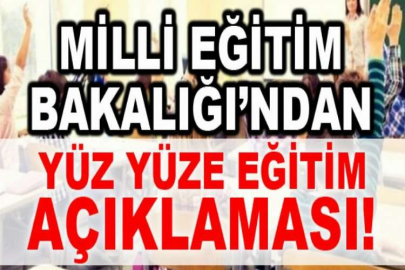 Milli Eğitim Bakanlığı'ndan yüz yüze eğitim açıklaması