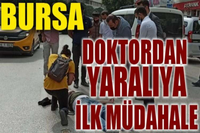 Doktordan yaralıya ilk müdahale