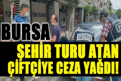 Şehir turu atan çiftçiye ceza yağdı