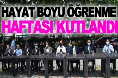 Hayat Boyu Öğrenme Haftası kutlandı