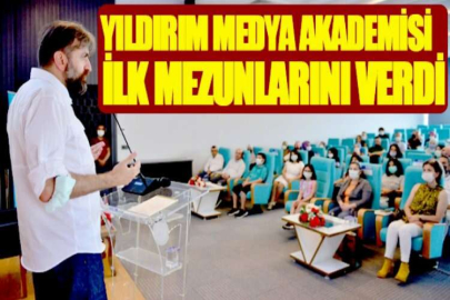 Yıldırım Medya Akademisi ilk mezunlarını verdi