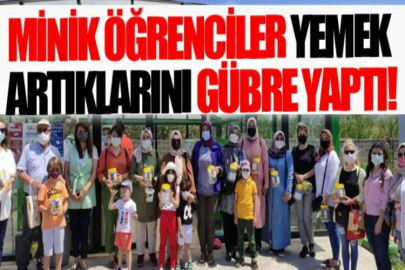 Minik öğrenciler yemek artıklarını gübre yaptı