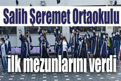 Salih Şeremet Ortaokulu ilk mezunlarını verdi