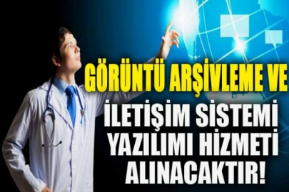 Görüntü arşivleme ve iletişim sistemi yazılımı hizmeti alınacaktır