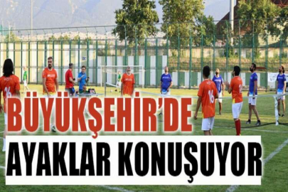 Büyükşehir’de ayaklar konuşuyor