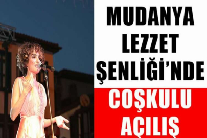 Mudanya Lezzet Şenliği’nde coşkulu açılış