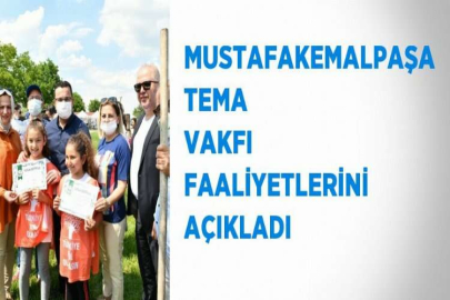 MUSTAFAKEMALPAŞA TEMA VAKFI FAALİYETLERİNİ AÇIKLADI