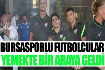 Bursasporlu futbolcular yemekte bir araya geldi