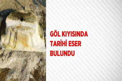 GÖL KIYISINDA TARİHİ ESER BULUNDU