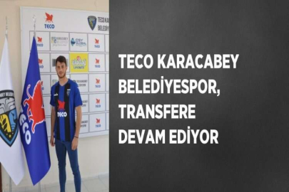 TECO KARACABEY BELEDİYESPOR, TRANSFERE DEVAM EDİYOR