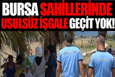 Bursa sahillerinde usulsüz işgale geçit yok