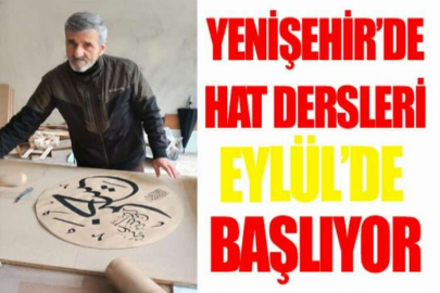 Yenişehir’de hat dersleri başlıyor