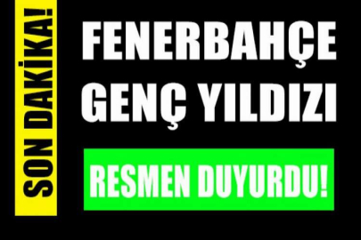 Fenerbahçe genç yıldızı resmen duyurdu