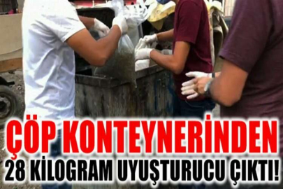 Çöp konteynerinden 28 kilogram uyuşturucu çıktı