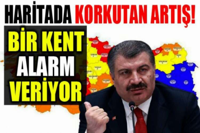 Koronavirüs haritasında korkutan artış! Bir kent alarm veriyor