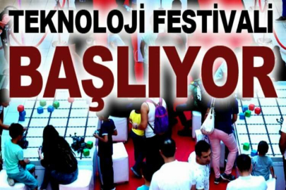 Teknoloji Festivali başlıyor