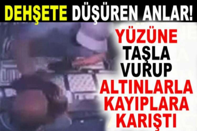 Dehşete düşüren anlar! Kuyumcunun yüzüne taşla vurup altınlarla kayıplara karıştı