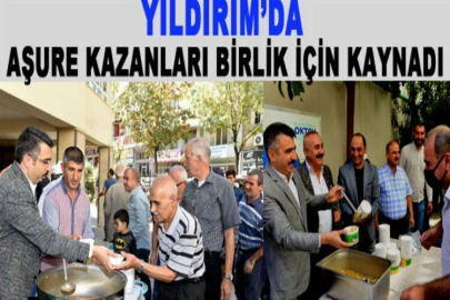 Yıldırım’da aşure kazanları birlik için kaynadı