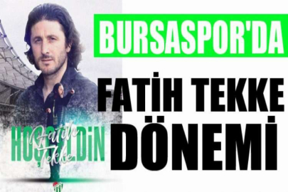 Bursaspor'da Fatih Tekke dönemi