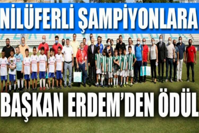 Nilüferli şampiyonlara Başkan Erdem’den ödül