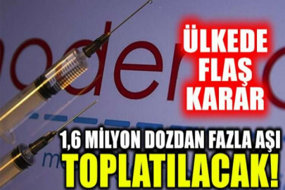 1,6 milyon dozdan fazla aşı için toplatma kararı