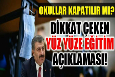 Okullar kapatılır mı? Sağlık Bakanı Koca'dan yüz yüze eğitim açıklaması