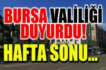 Bursa Valiliği duyurdu