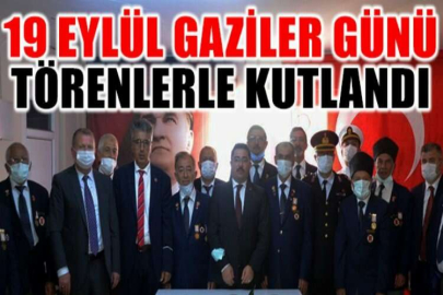 19 Eylül Gaziler Günü törenlerle kutlandı