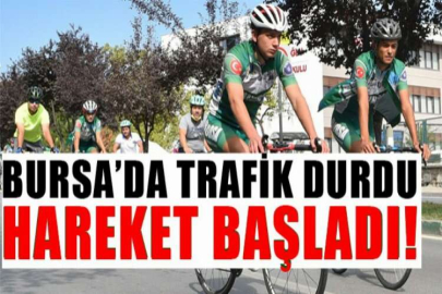 Trafik durdu, hareket başladı