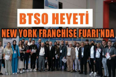 BTSO heyeti, New York Franchise Fuarı’nda