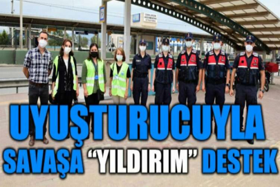 Uyuşturucuyla savaşa “Yıldırım” destek