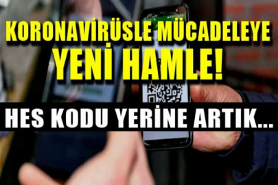 Koronavirüsle mücadele yeni hamle! HES kodu yerine aşı kartı sorulacak