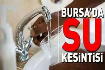 NİLÜFER'DE SU KESİNTİSİ