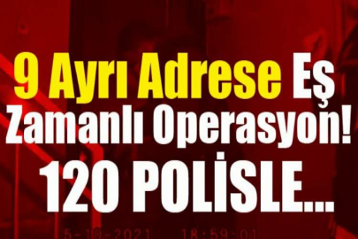 Bursa'da 120 polisle uyuşturucu operasyonu saniye saniye kamerada