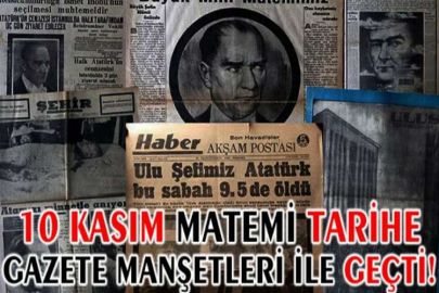 10 Kasım matemi tarihe, gazete manşetleri ile geçti