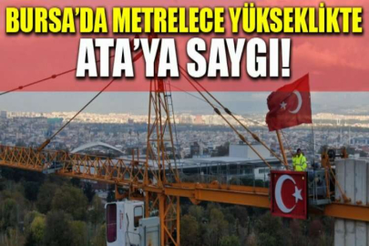 Osmangazi Meydanı inşaatında çalışan vinç operatörü 80 metre yükseklikte Ata’ya saygı duruşunda bulundu