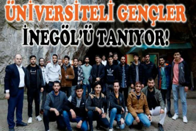 Üniversite öğrencileri İnegöl’ü tanıyor