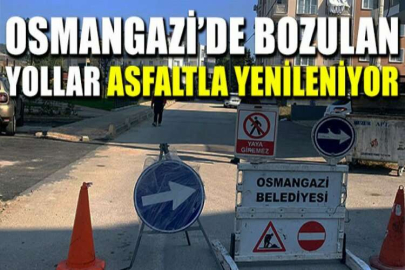 Osmangazi’de bozulan yollar asfaltla yenileniyor