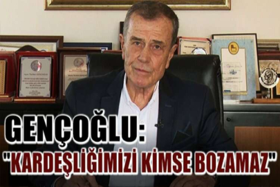 Gençoğlu: 