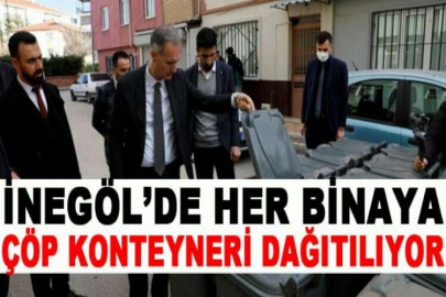 İnegöl’de her binaya çöp konteyneri dağıtılıyor