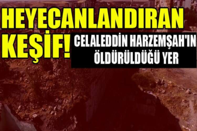 Heyecanlandıran keşif! Celaleddin Harzemşah'ın öldürüldüğü yer tespit edildi